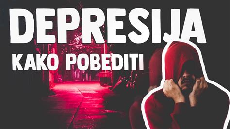 Depresija Moje Iskustvo Kako Pobediti Depresiju Zauvek Kako Sam