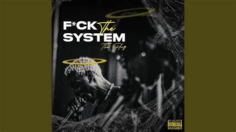 Fuck The System YouTube