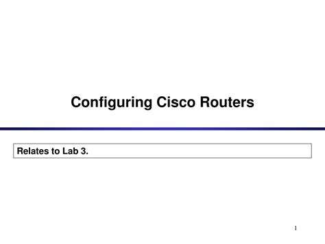 Ppt Configuring Cisco Routers Powerpoint Presentation Free Download Id9250535