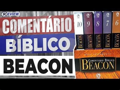 Comentário Bíblico Beacon 10 Volumes CPAD