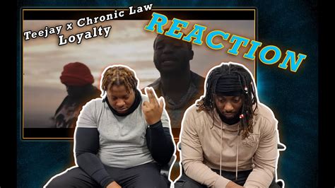 Teejay Chronic Law Stclass Loyalty Reaction Video Let Me