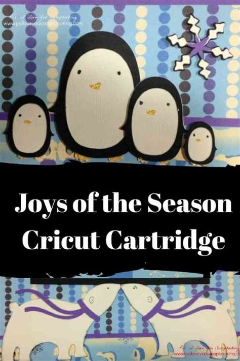 Joys Of The Season Cricut Cartridge P S I Love You Crafts