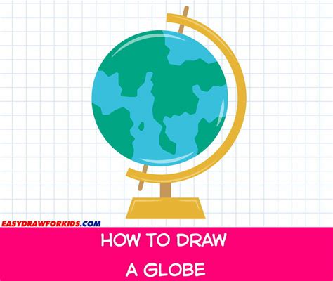 How To Draw A Globe - 2 Ways (With Pictures)