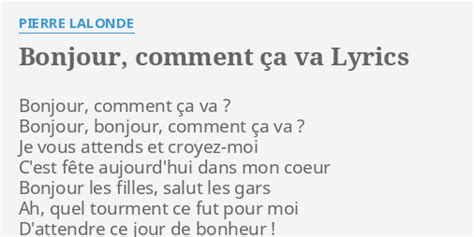 Bonjour Comment Ça Va Lyrics By Pierre Lalonde Bonjour Comment ça