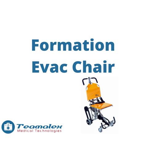 Formations pour chaise d évacuation Evac Chair Teamalex Medical