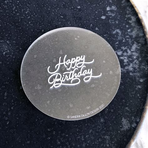 Lovely Happy Birthday Engraved Fondant Embosser Sandra Dillon Design