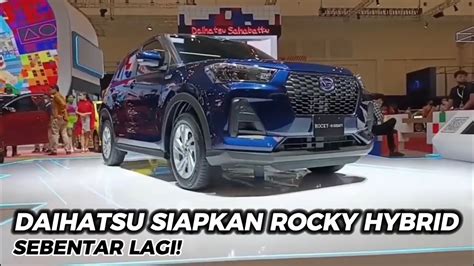 Daihatsu Siap Luncurkan Rocky Hybrid Dalam Waktu Dekat Simak