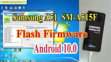 Flash Firmware File Samsung Galaxy A51 SM A515F Android 10 By Odin3