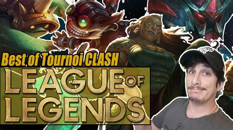 Tournoi CLASH League Of Legends LE BEST OF NE SOUS ESTIMEZ JAMAIS