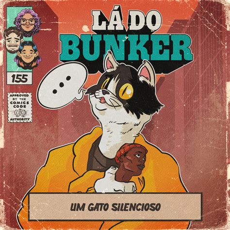 L Do Bunker Um Gato Silencioso Nerdcast Podcast On Spotify