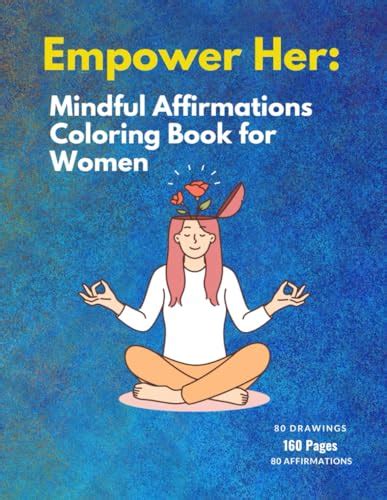 Empower Her Mindful Affirmations Coloring Book For Women Daily