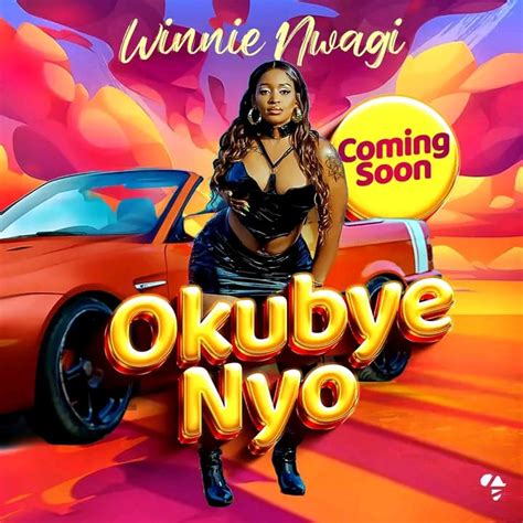 Winnie Nwagi drops Okubye Nyo brand new song 2023 - Naster Ug