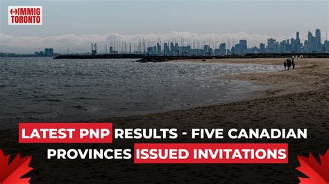 Latest Pnp Results Five Canadian Provinces Issued Invitations