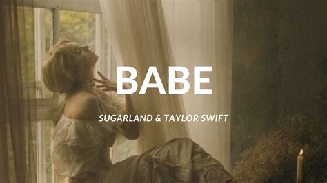 Sugarland Fttaylor Swift Babe Lyrics Youtube