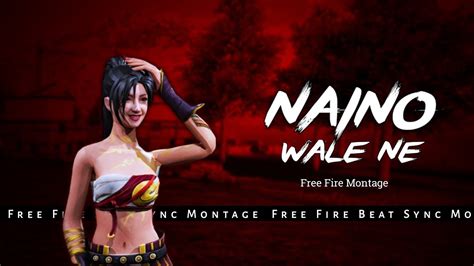 Naino Wale Ne The Visionary Free Fire Montage Free Fire Beat Sync