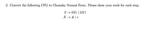 Solved Convert The Following Cfg To Chomsky Normal Form Chegg