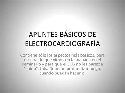 PPT APUNTES BÁSICOS DE ELECTROCARDIOGRAFÍA PowerPoint Presentation