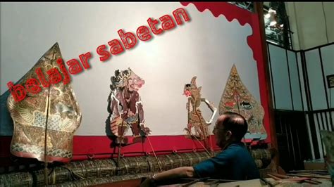 Tutorial Sabetan Wayang Kulit Ki Manteb Sudarsono Kartamarma