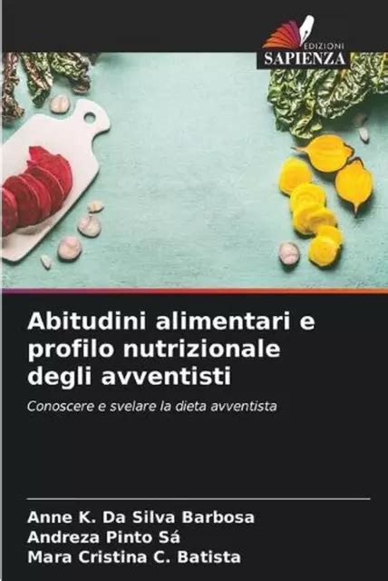 Abitudini Alimentari E Profilo Nutrizionale Degli Avventisti By Anne K