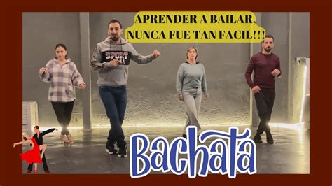 Cómo Bailar Bachata Pasos Básicos Explicados YouTube