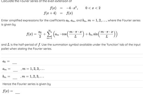 Solved F X A02 ∑m 1∞ Am Cos M π Xl Bmsin M π Xl And L