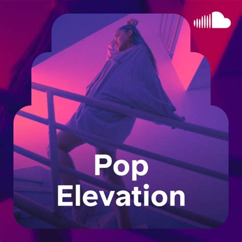 Stream Discovery Playlists Listen To Pop Elevation Playlist Online