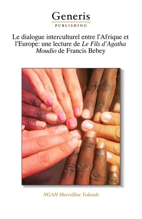 Le Dialogue Interculturel Entre Lafrique Et Leurope Une Lecture De