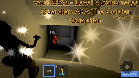 Golden Guardian Footage 7 2 23 Vault 8166 Gameplay YouTube