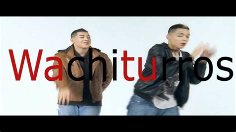 Wachiturros Tirate Un Paso Video Oficial Youtube