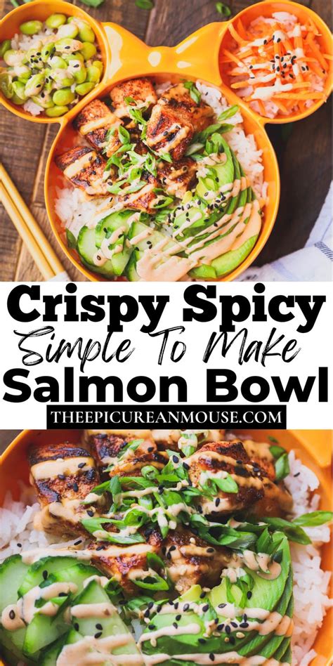 Crispy Spicy Salmon Bowl The Epicurean Mouse Recipe Healthy Bowls