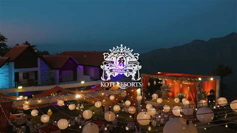 Destination Weddings At Koti Resorts Shimla Youtube