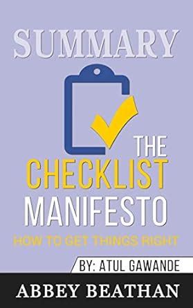 Amazon Summary Of The Checklist Manifesto How To Get Things Right