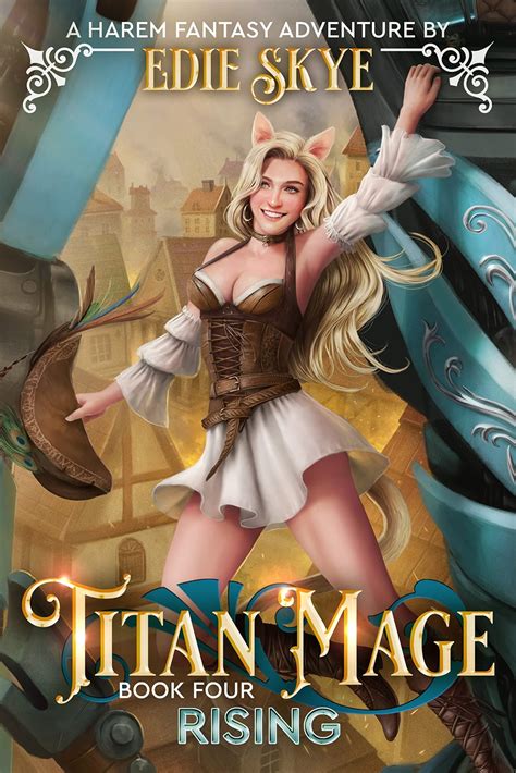 Titan Mage Rising A Harem Fantasy Adventure By Edie Skye R Haremfantasynovels