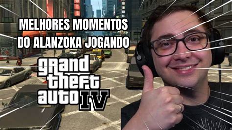 Minutos De Alanzoka Jogando Gta Melhores Momentos Youtube