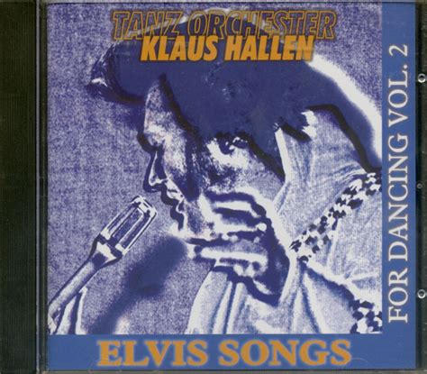 Tanzorchester Klaus Hallen Cd Elvis Songs For Dancing Vol Cd