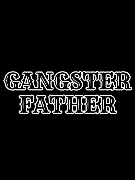 Gangster Father Poster By Benzrecord Redbubble