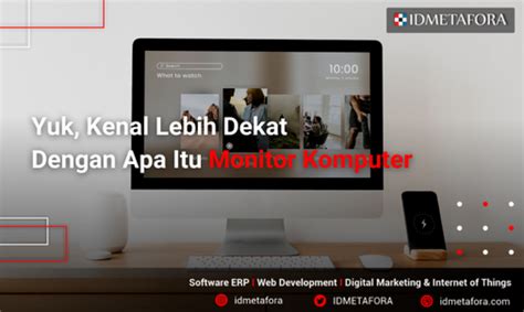 Mengenal Monitor Komputer Sejarah Pengertian Fungsi Dan Jenisnya My