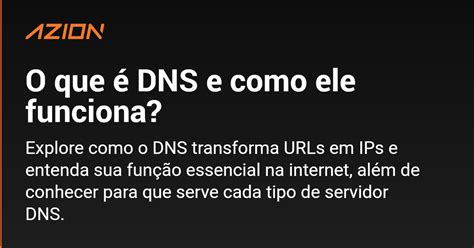 O que é DNS e como ele funciona Azion