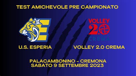 U S Esperia Vs Volley 2 0 Crema Allenamento Congiunto 09 09 23 YouTube