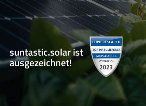 Suntastic Solar Ist Top Pv Zulieferer Elektrobranche At