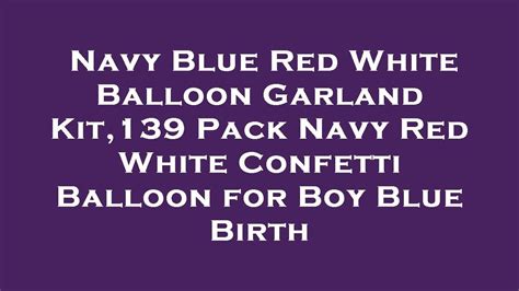 Navy Blue Red White Balloon Garland Kit Pack Navy Red White