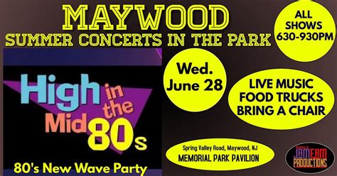 High In The Mid 80s Borough Of Maywood Nj Free Concert Maywood