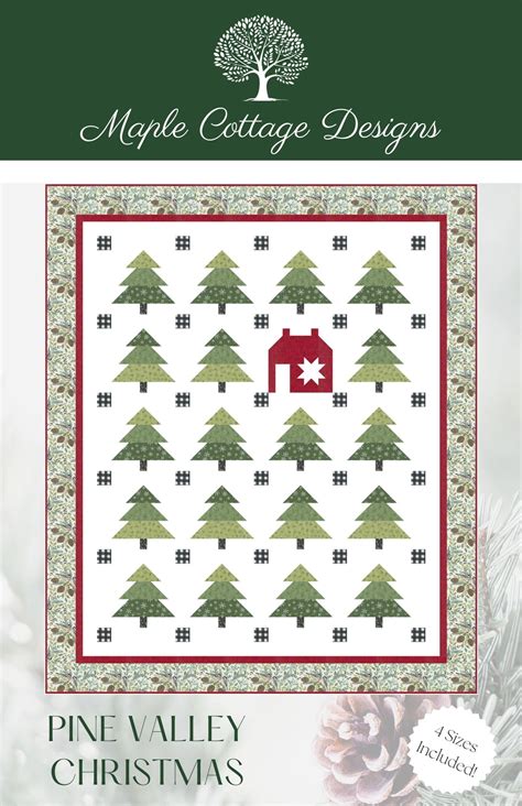 Pine Valley Christmas Quilt Pattern Maple Cottage Designs