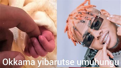 Umuhanzi Okkama Y Ibarutse Umwana W Umuhungu N Ibyishimo Kuriwe N