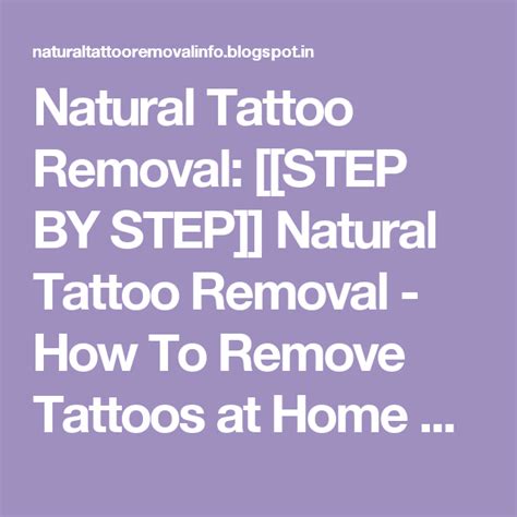 Natural Tattoo Removal Step By Step Natural Tattoo Removal How