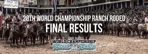 28th World Championship Ranch Rodeo Final Results