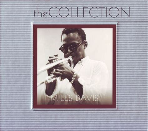 The Collection By Miles Davis Compilation Reviews Ratings Credits