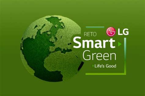 Smart Green El Reto De Lg Para Ser M S Respetuoso Con El Medioambiente