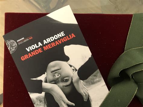 Grande Meraviglia Di Viola Ardone Un Pot Pourri