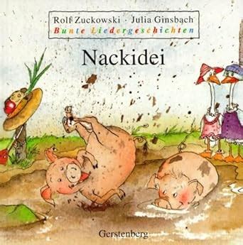 Bunte Liedergeschichten Nackidei Ed Zuckowski Rolf